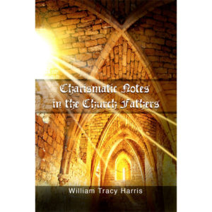Charismatic notes in the Church Fathers