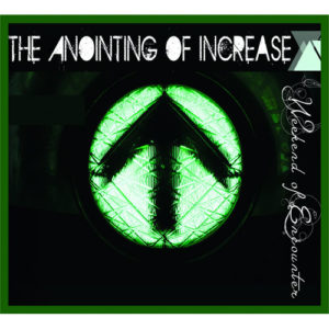 The Anointing of Increase